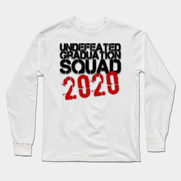 Undefeated Graduation Squad 2020 Long Sleeve T-Shirt by Inspire Enclave